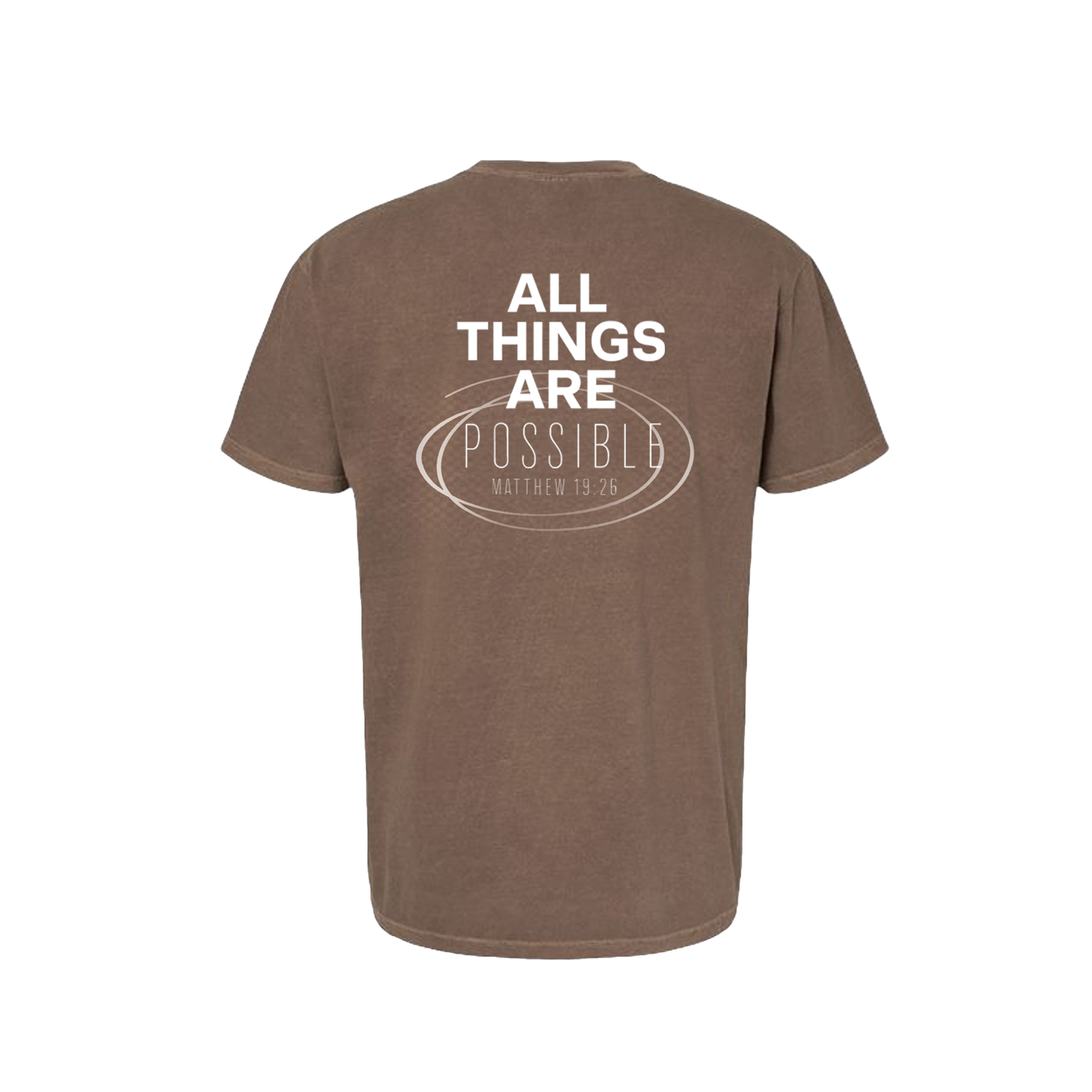 Chapters and Verses Garment Dyed Vintage All Things are Possible